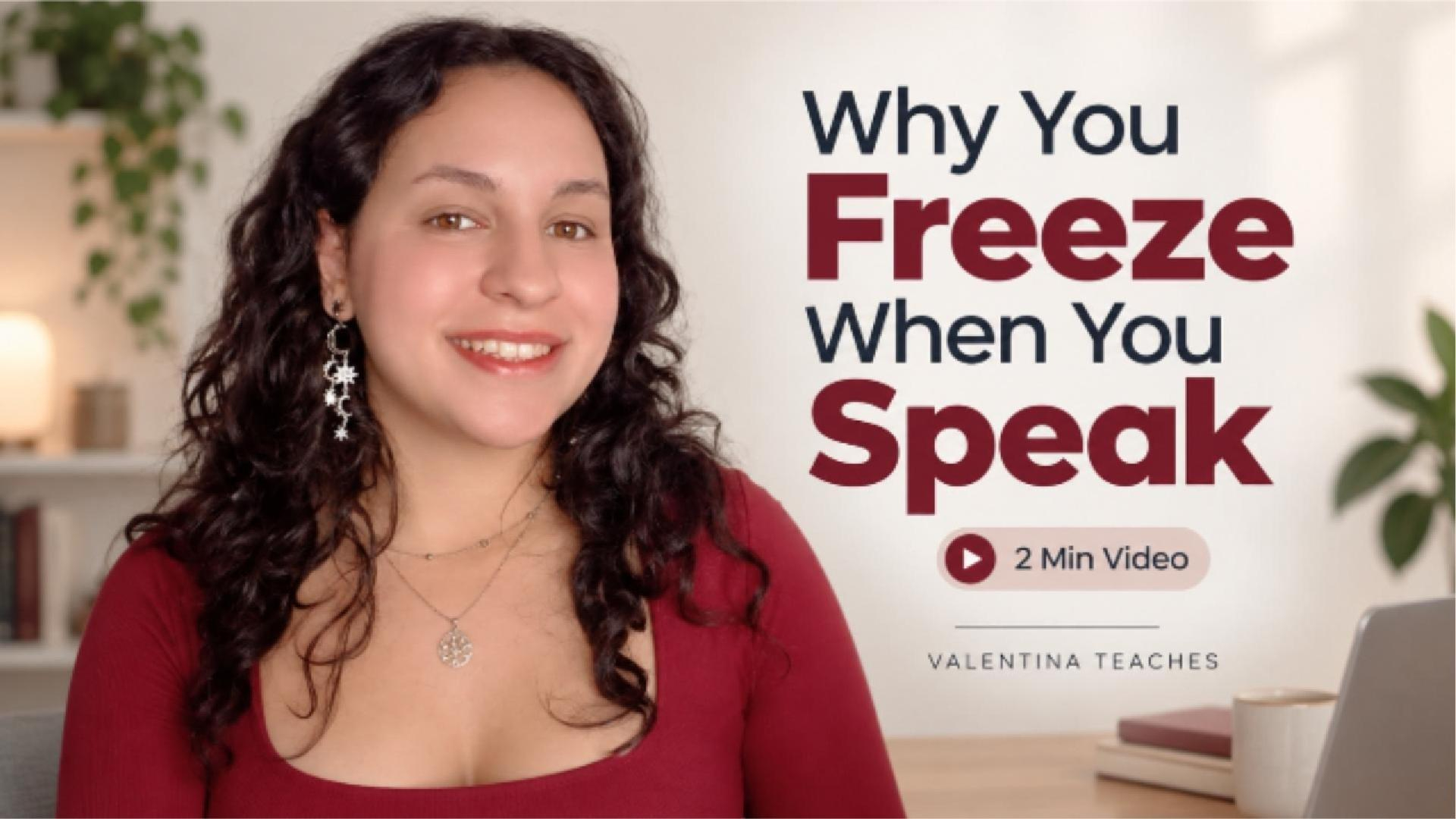 Why You Freeze When You Speak